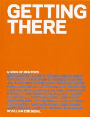 Episode 9: Gillian Zoe Segal, Author of Getting There: A Book of Mentors